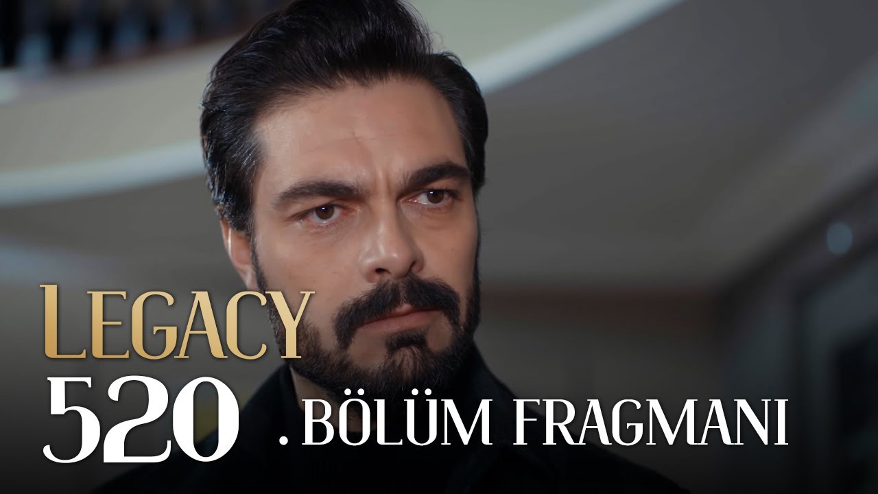 Emanet 520. Bölüm Fragmanı | Heyecan Dolu Legacy 520 Promo 🎬