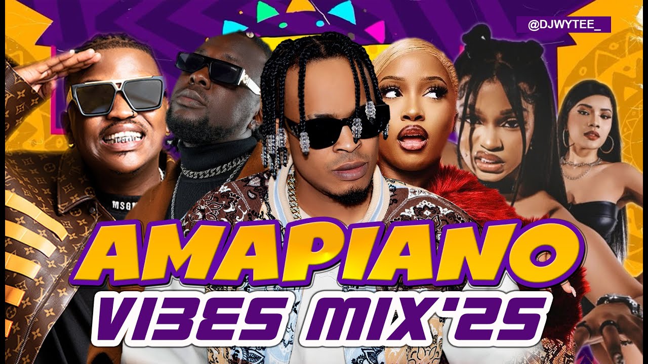 🔥 Top Amapiano Hits 2025 | Best Trending Amapiano Mix with DJ WYTEE & Vinte SA