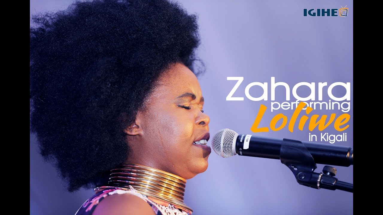 Zahara, Live Performance of Loliwe in Kigali