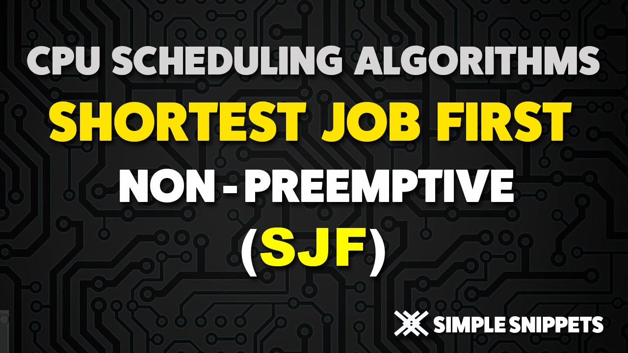 Shortest Job First (SJF) Non-Preemptive Scheduling