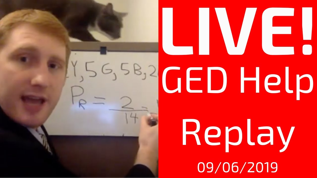 LIVE GED Help Replay 09/06/2019: GED for Beginners, Probability, Slope, Circles, Squares and More!