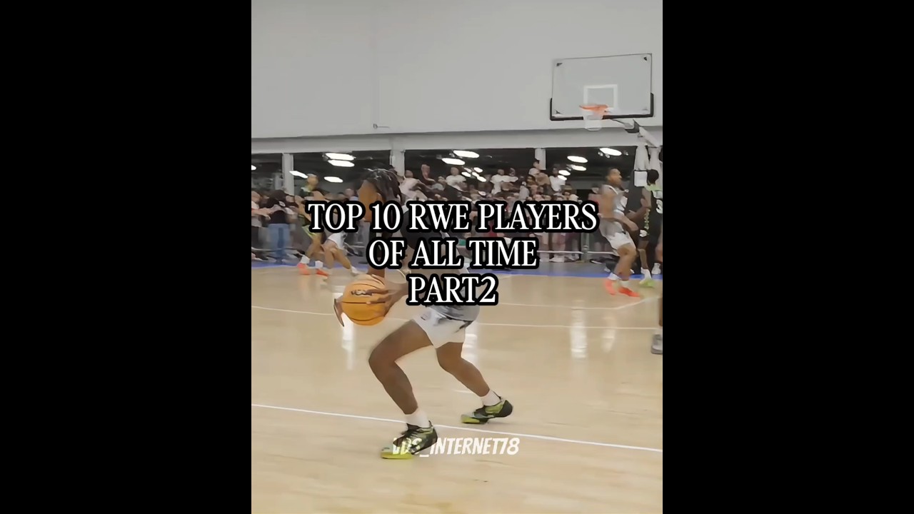 Top 10 RWE Basketball Players of All Time 🏀