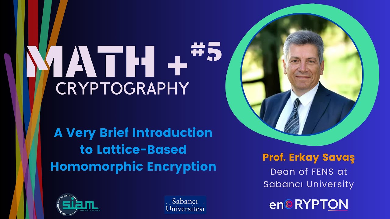 Unlocking the Power of Lattice-Based Homomorphic Encryption π | MATH+ Seminar #5