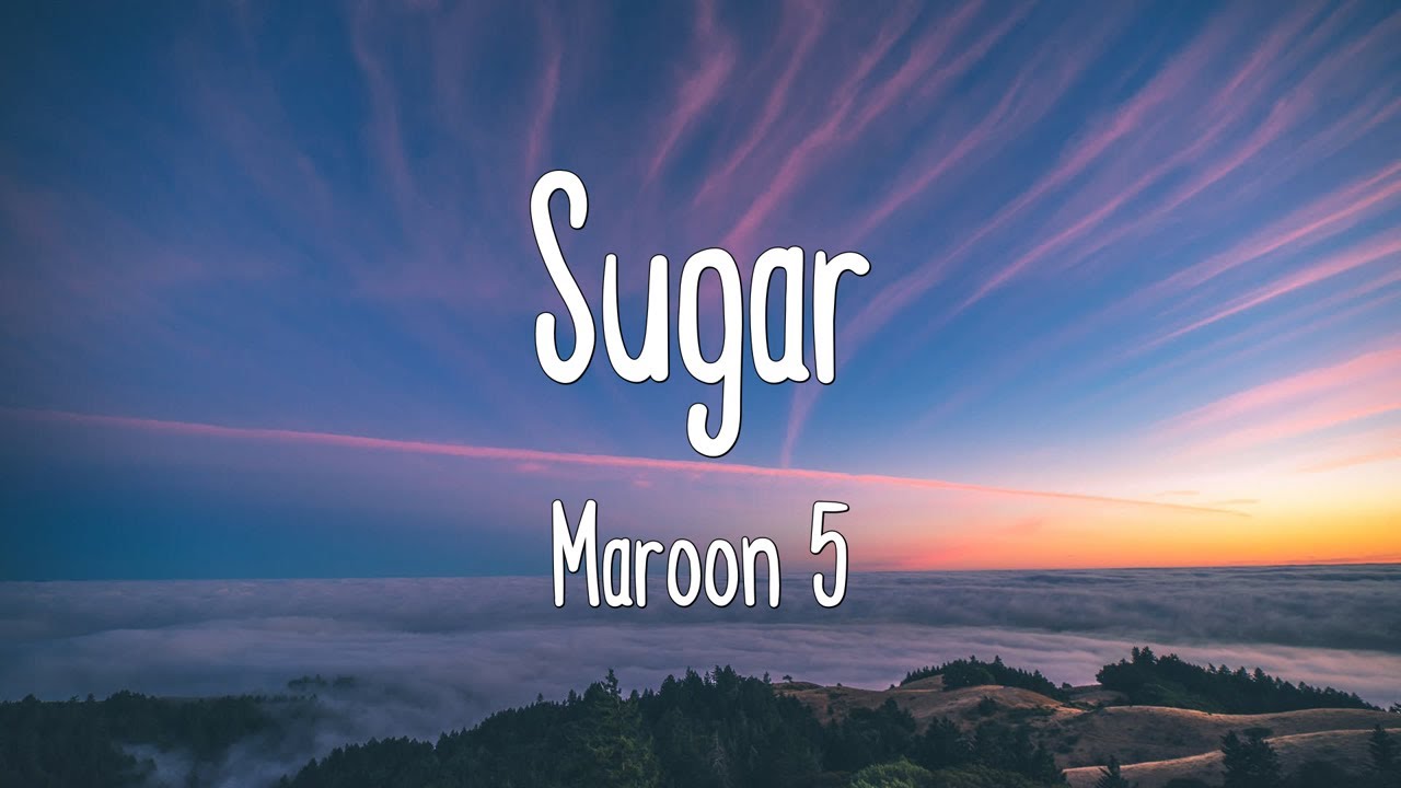 Maroon 5 - Sugar (Official Lyrics & Meaning) 🎶