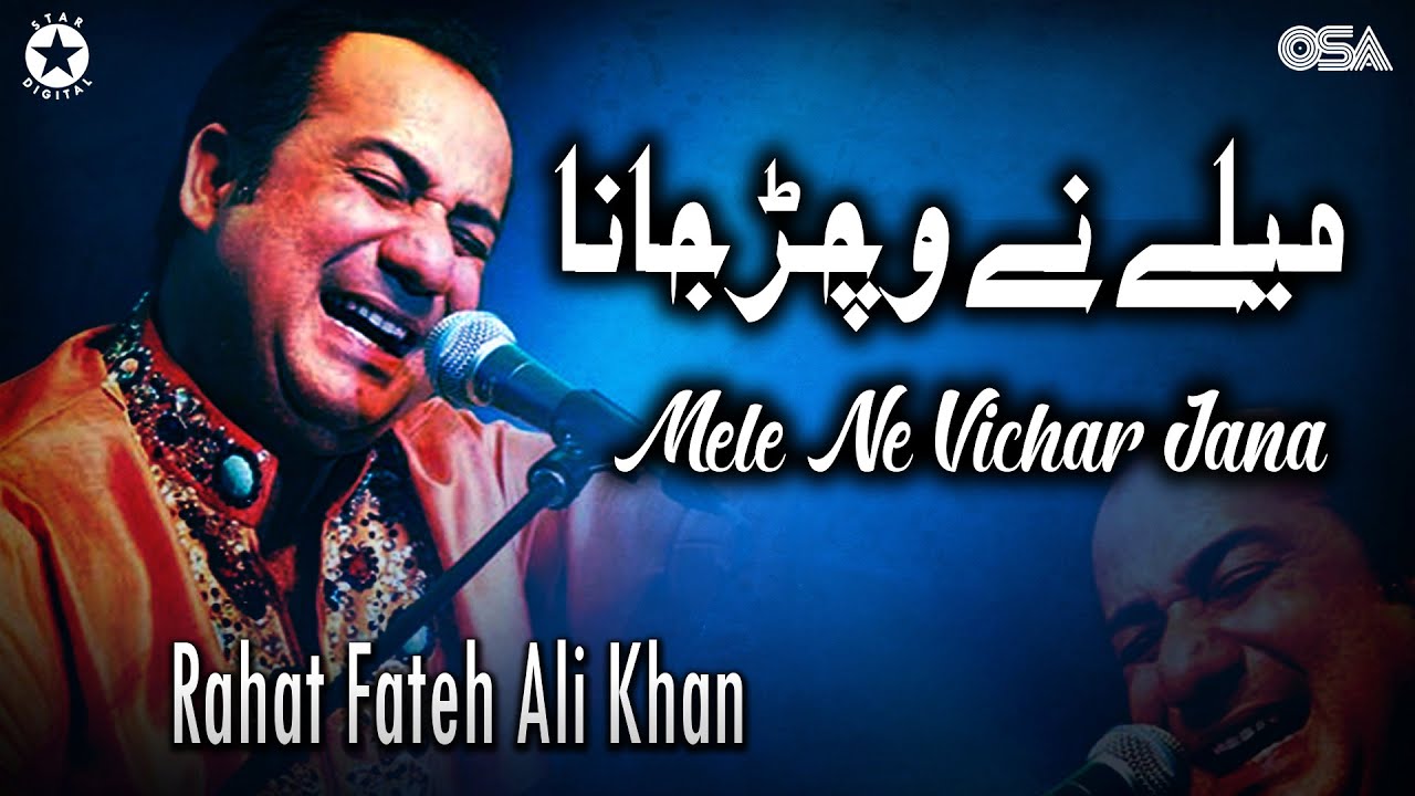 Mele Ne Vichar Jana - Rahat Fateh Ali Khan - Superhit Qawwali | official HD video | OSA Worldwide