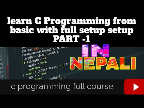 C Programming for Beginners in Nepali 🇳🇵 | Setup & Intro