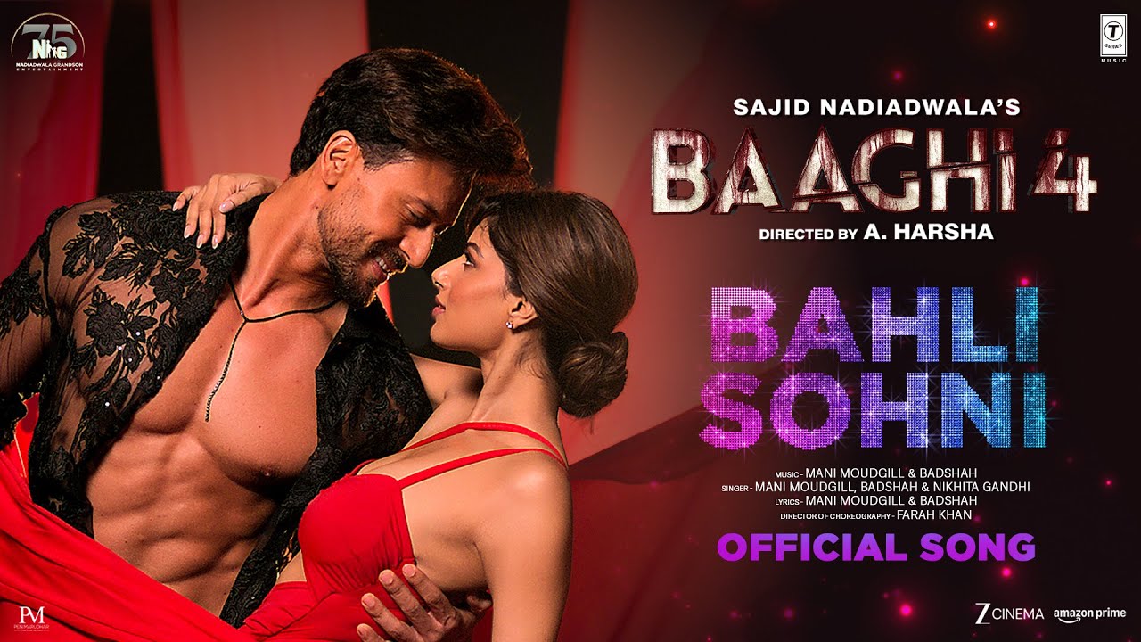 Bahli Sohni Song from Baaghi 4 ๐ถ