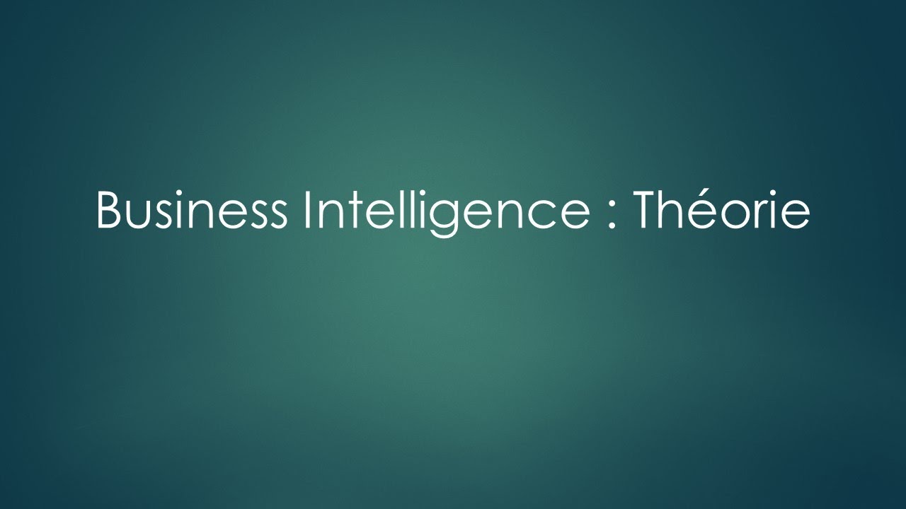 Business Intelligence #01 : Principes clés de la BI