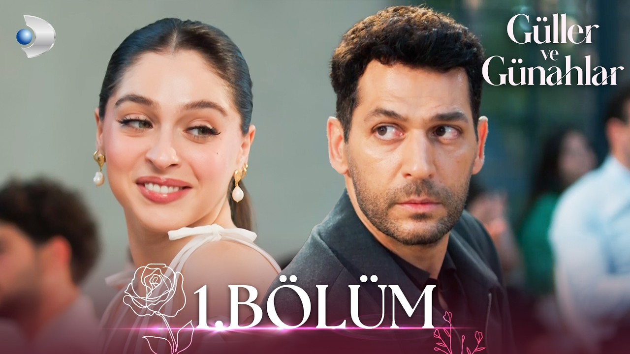 Güller ve Günahlar 1. Bölüm - Dürüstlük ve Aile Sırlarıyla Dolu İlk Bölüm 🌹