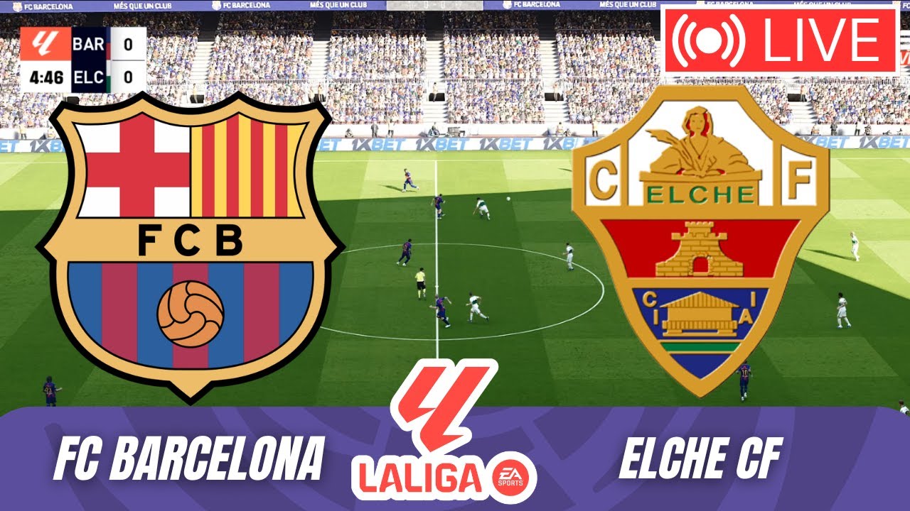 Live: FC Barcelona vs Elche CF | La Liga 2025/26 | Watch Full Match & Highlights ⚽