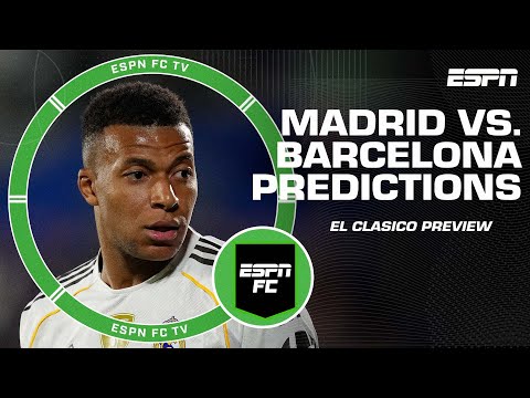 Real Madrid vs. Barcelona PREDICTIONS! Who will win El Clasico? | LaLiga |  ESPN FC