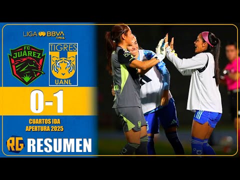JUÁREZ VS TIGRES FEMENIL 0-1 | RESUMEN COMPLETO | LIGA MX FEMENIL | CUARTOS IDA 2025