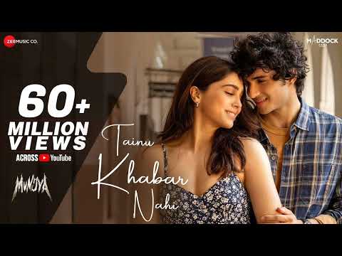 Tainu Khabar Nahi - Arijit Singh | Munjya | Sharvari, Abhay Verma| Sachin-Jigar,Amitabh Bhattacharya