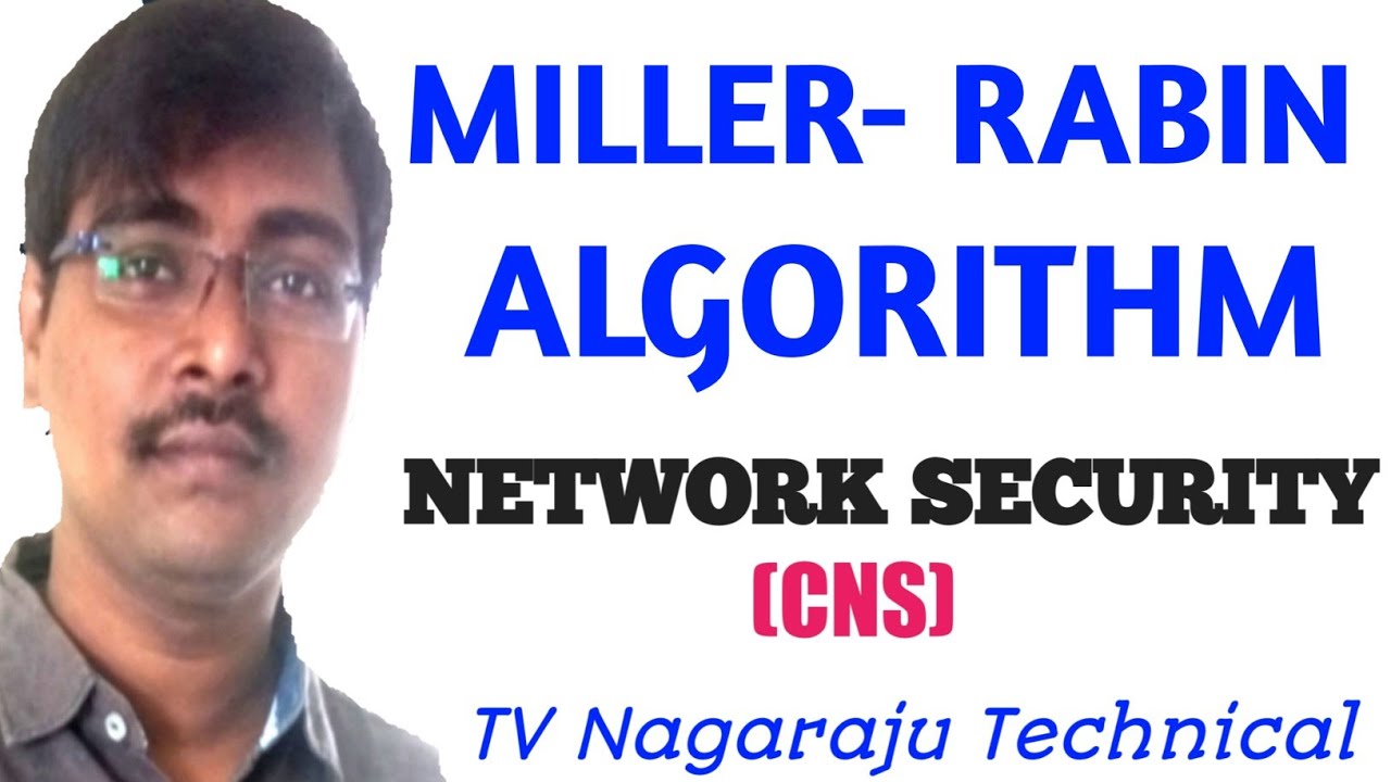 Miller-Rabin Algorithm: Example and Primality Test in Asymmetric Cryptography