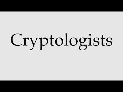 How to Pronounce Cryptologists