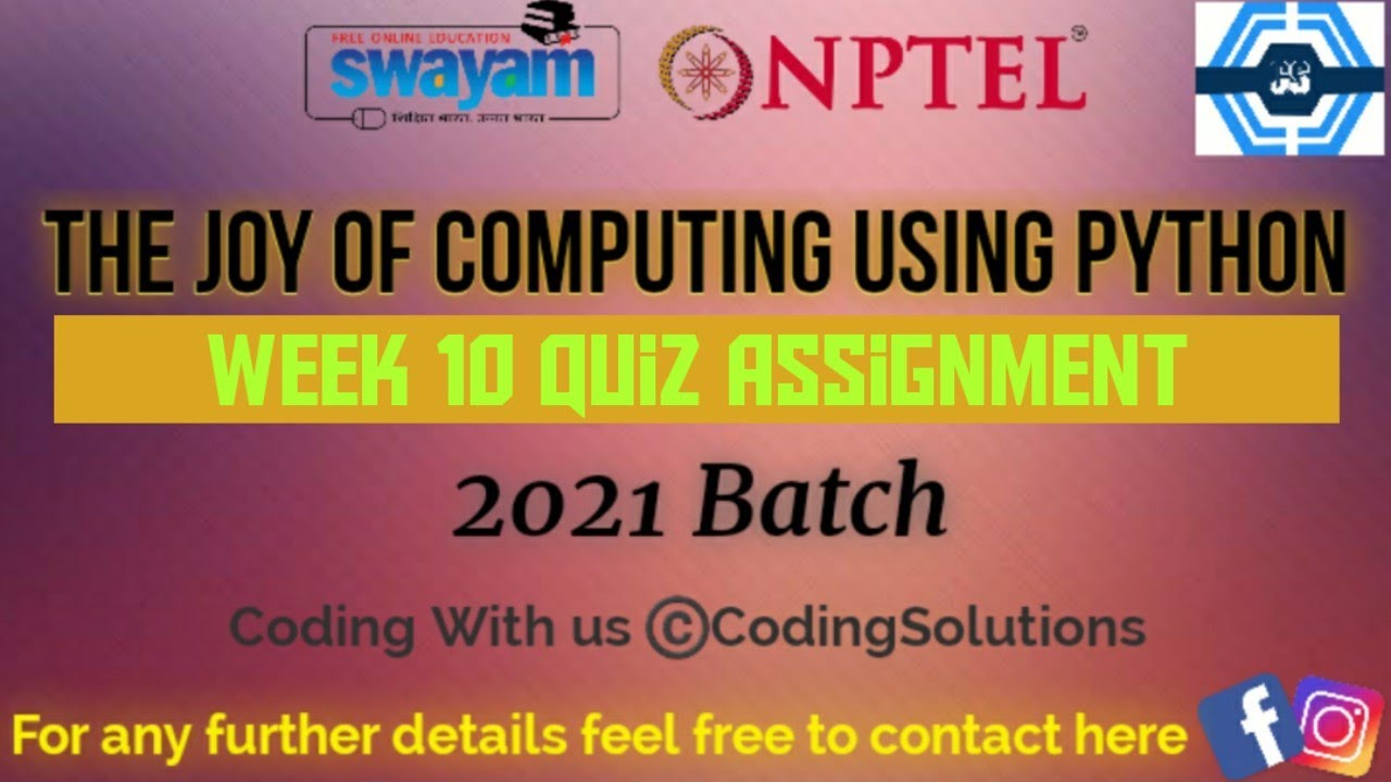 Joy of Computing with Python | Week 10 Answers 2021