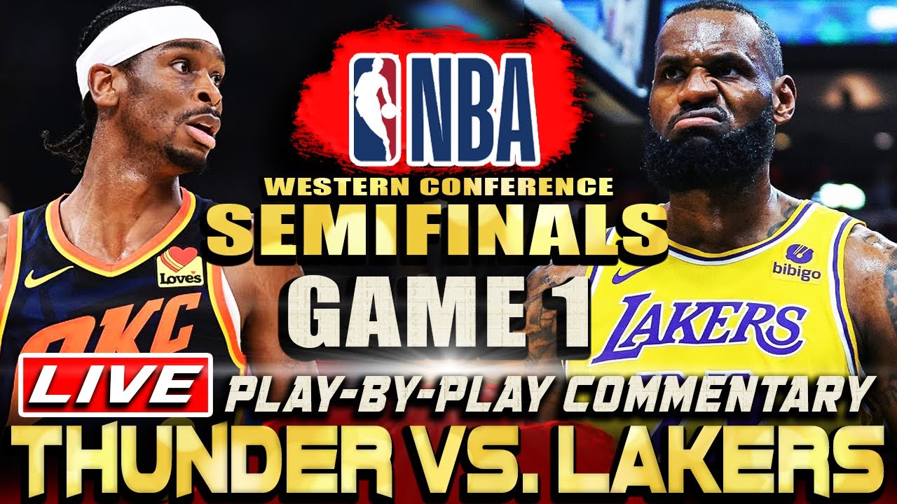 🔴NBA LIVE |Lakers vs Okc Thunder Game 1 Commentary & Play-by-play