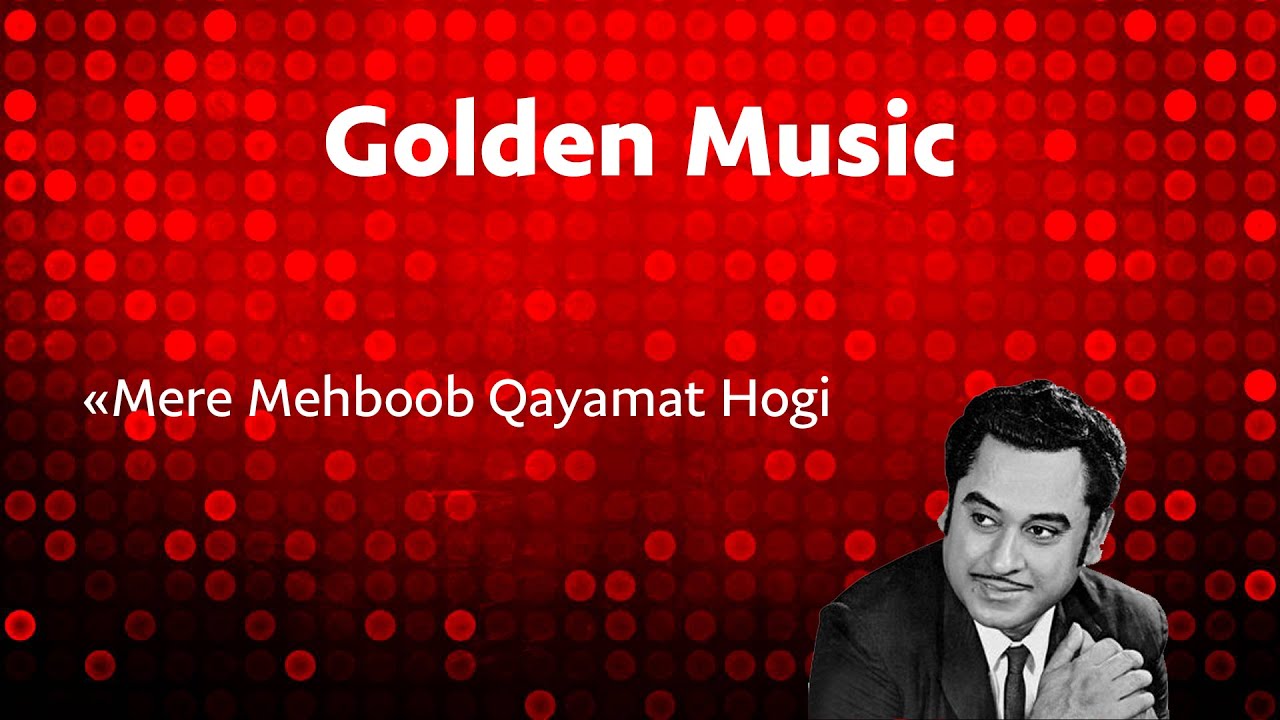 Mere Mehboob Qayamat Hogi - Kishore Kumar's Classic 🎶