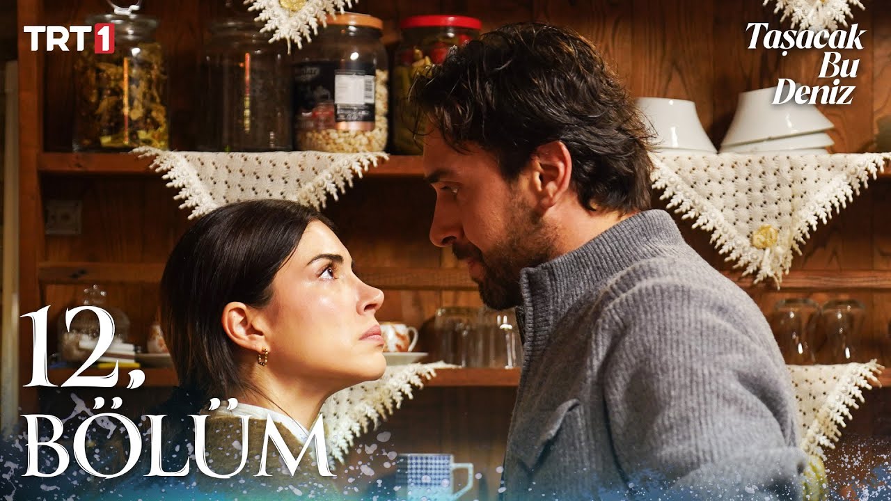 Taşacak Bu Deniz 12. Bölüm @trt1