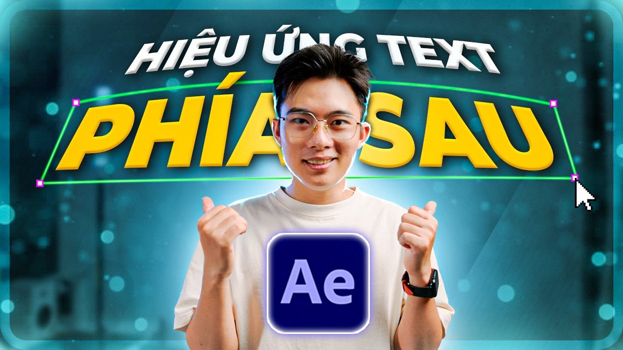 QuạHD: Hiệu Ứng Chữ Sau Lưng Trong After Effects