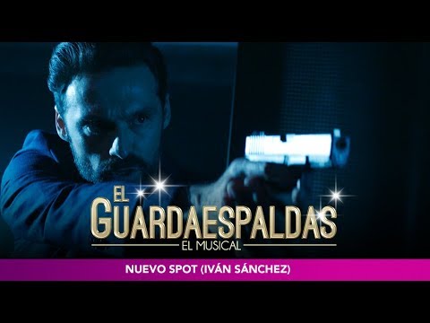 Spot El Guardaespaldas, el musical - 30" - Iván Sánchez