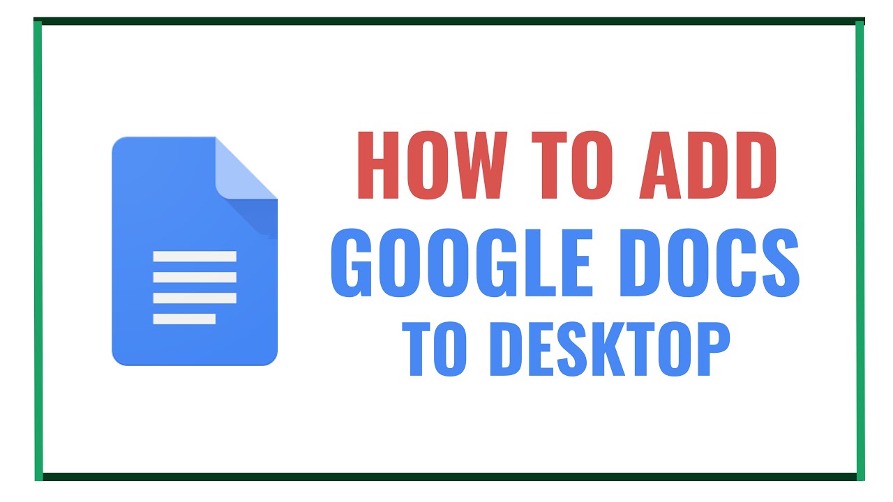 how to add google docs to desktop