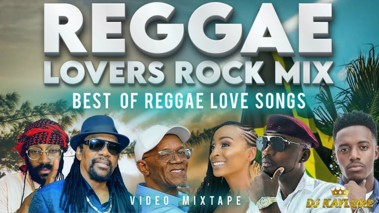 Reggae Lovers Rock Mix: Best Love Songs 🎶