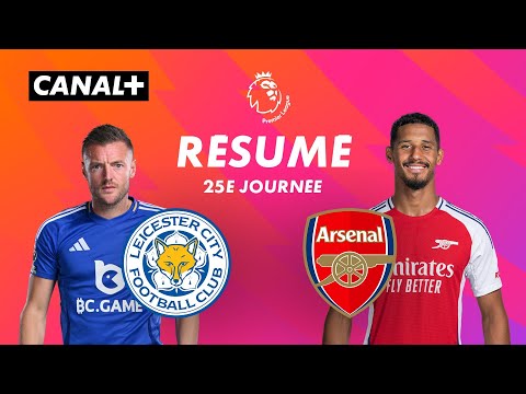 Le résumé de Leicester / Arsenal - Premier League 2024-25 (J25)