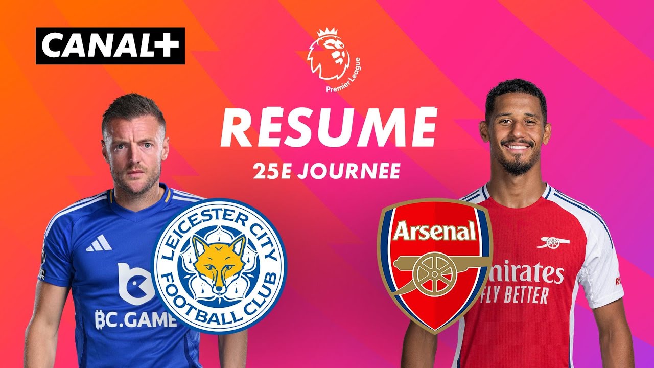 Résumé du Match Leicester vs Arsenal - Premier League 2024-25 (J25) ⚽️