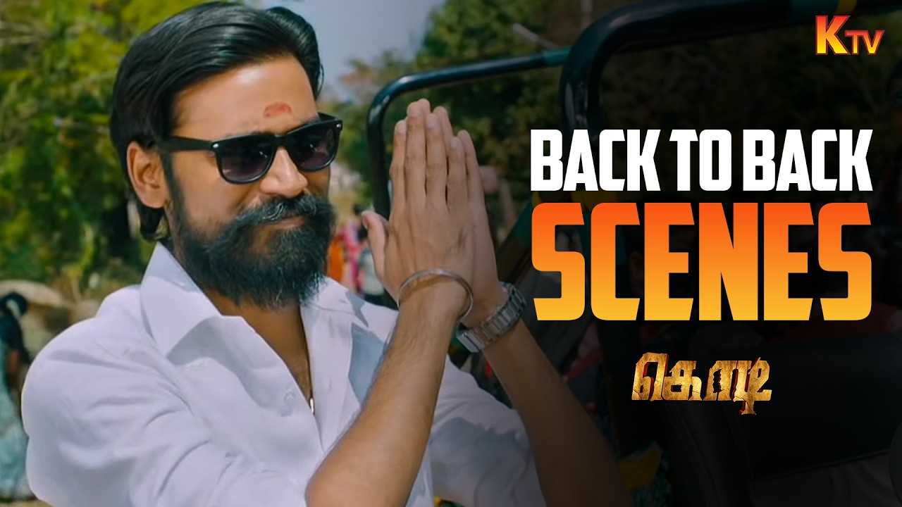 Epic Back-to-Back Scenes from Kodi Movie | Dhanush, Trisha & More 🎬