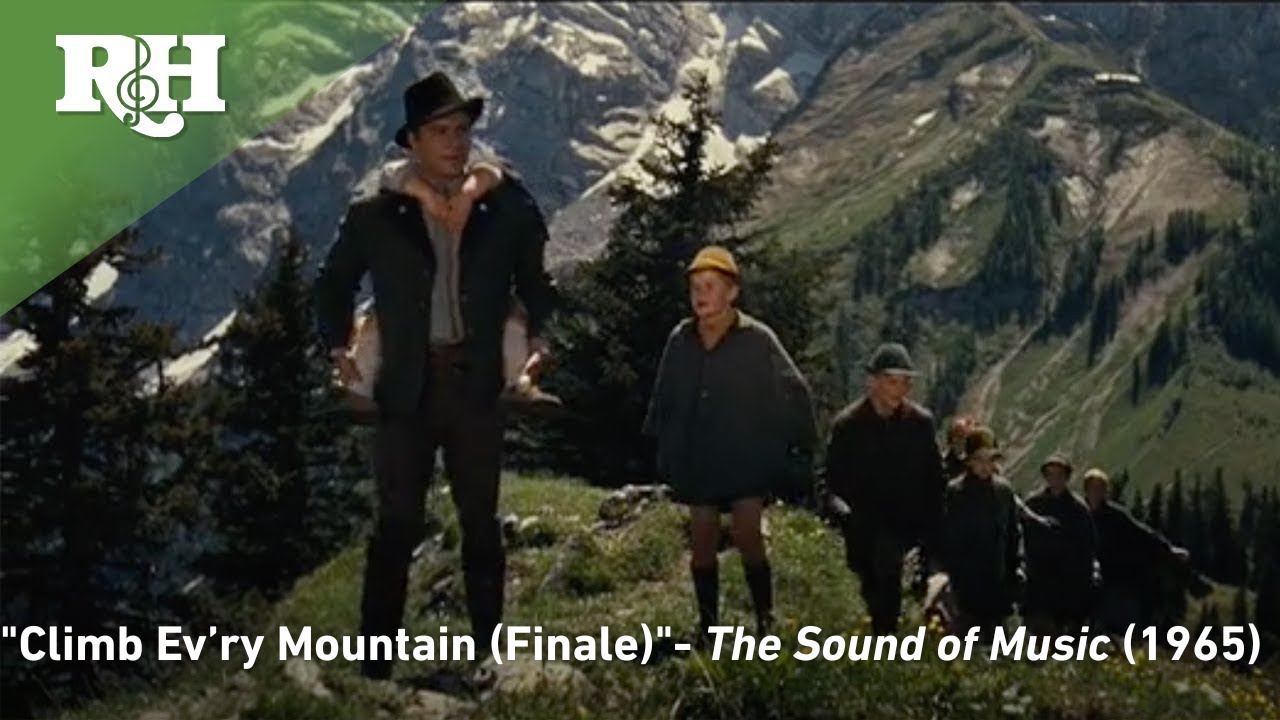 Climb Ev'ry Mountain - Sound of Music Finale 🎶