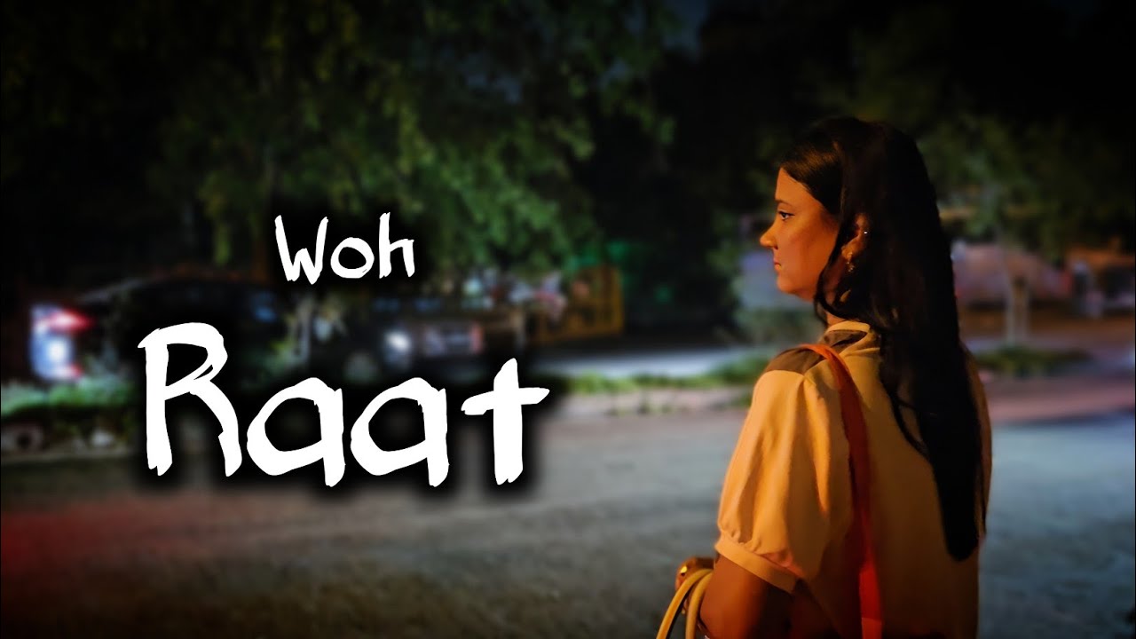 Woh Raat: An Award-Winning Hindi Short Film That Will Touch Your Heart π