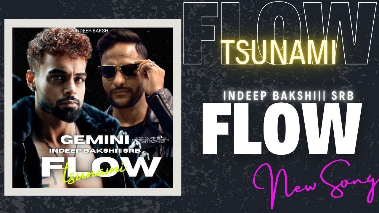 INDEEP BAKSHI x SRB - Flow Tsunami 🎶 | Official Music Video from GEMINI