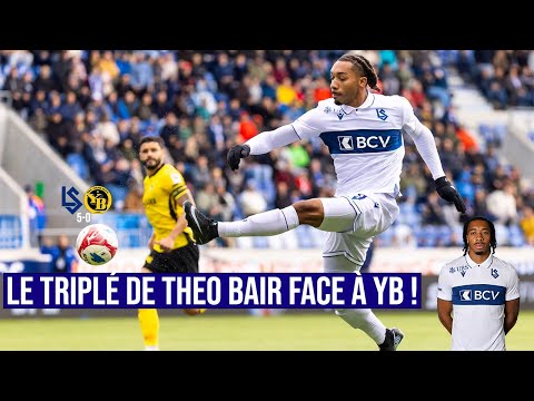 LS 5-0 YB : Le triplé de Theo Bair face à Young Boys !