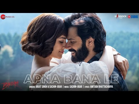 #apna bana le piya full  audio|. badiya. Arijit Singh Varun Dhawan , kriti sonu