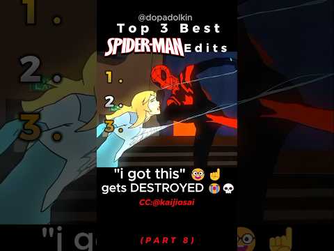 Ranking the Best Spiderman Edits PART 8