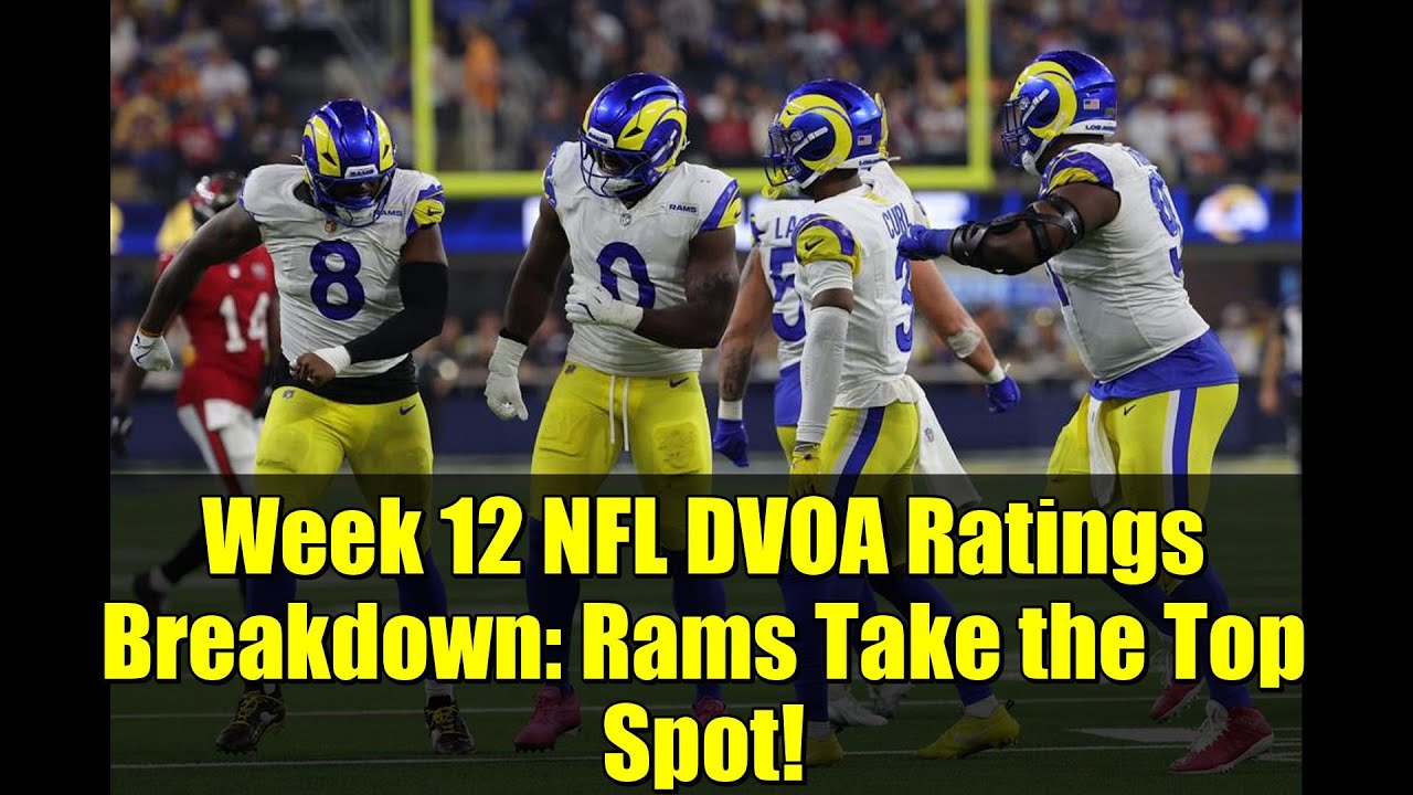 Week 12 NFL DVOA Ratings: Rams Lead 🏈