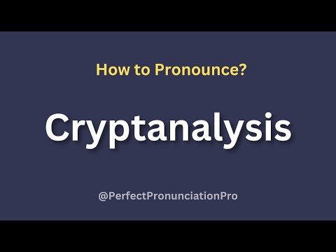 How to Pronounce Cryptanalysis? (With meaning)