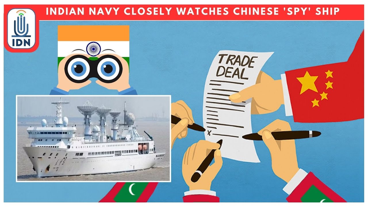 Indian Navy Monitors Chinese Spy Ship Near Maldives 🇮🇳