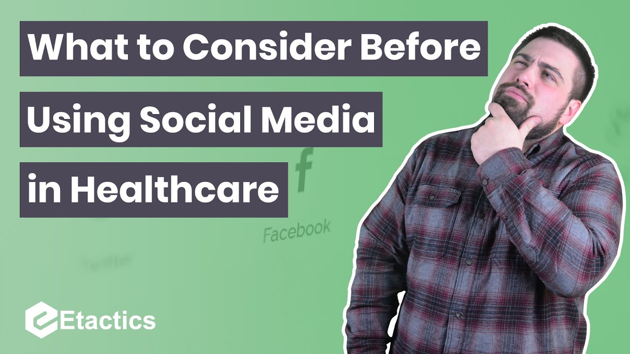 What to Consider Before Using Social Media in Healthcare