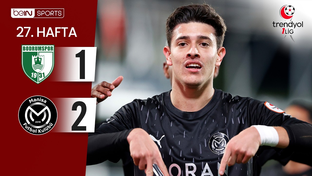 Bodrum FK vs Manisa FK: 27. Hafta Maçı Özeti