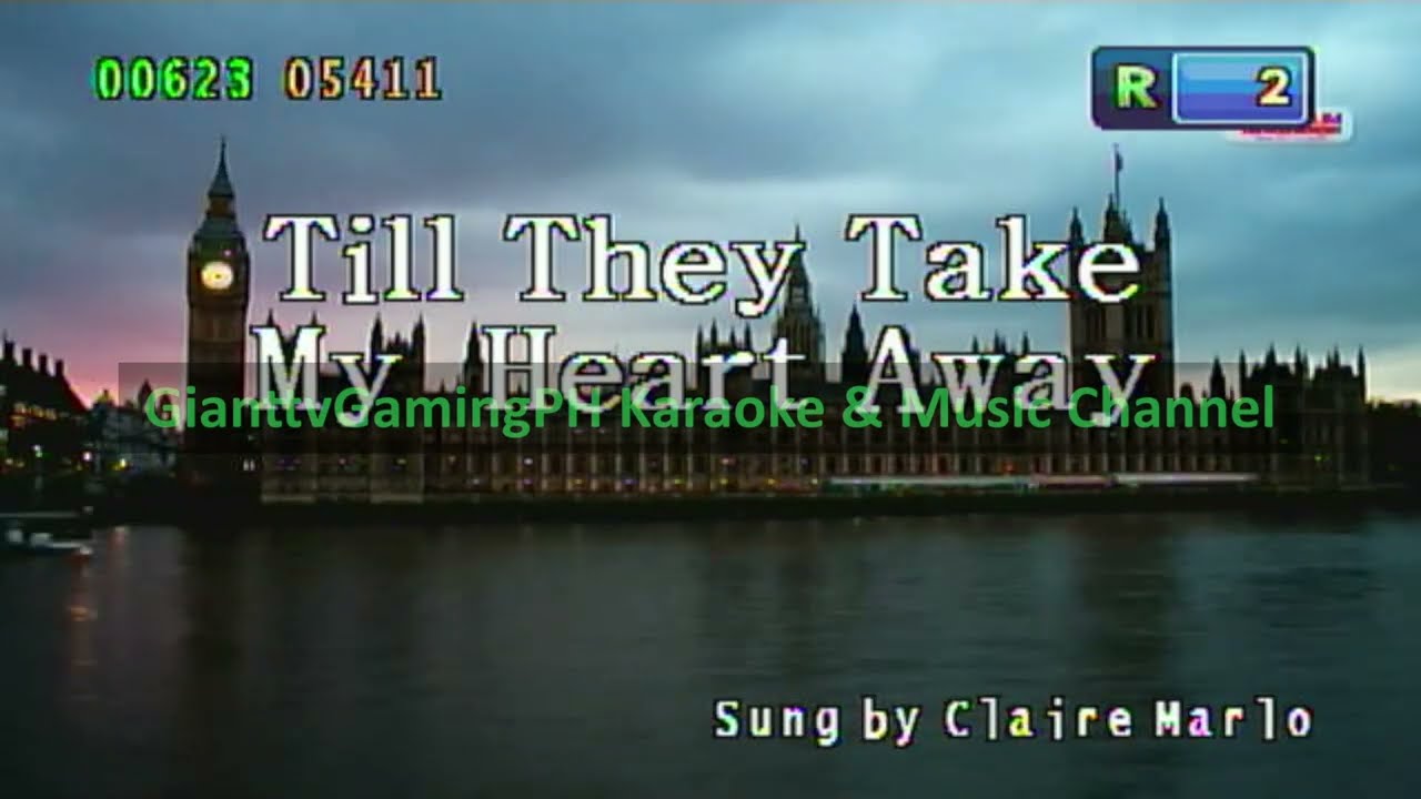 Till They Take My Heart Away - Claire Marlo Karaoke 🎤