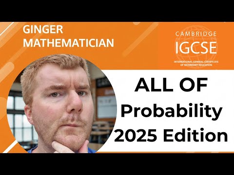All of iGCSE Maths Probability 2025 Edition!