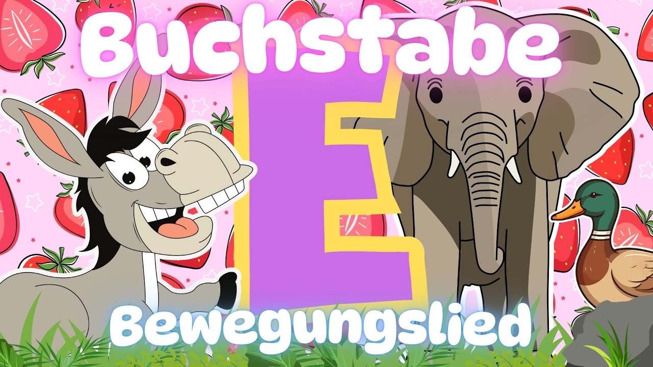 Bewegungslied E – Buchstabe E spielerisch lernen 🎵