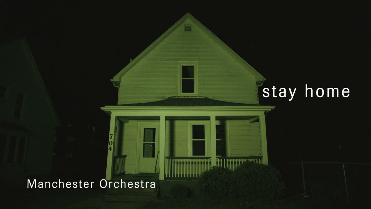 Manchester Orchestra - Stay Home [Official Visualizer]