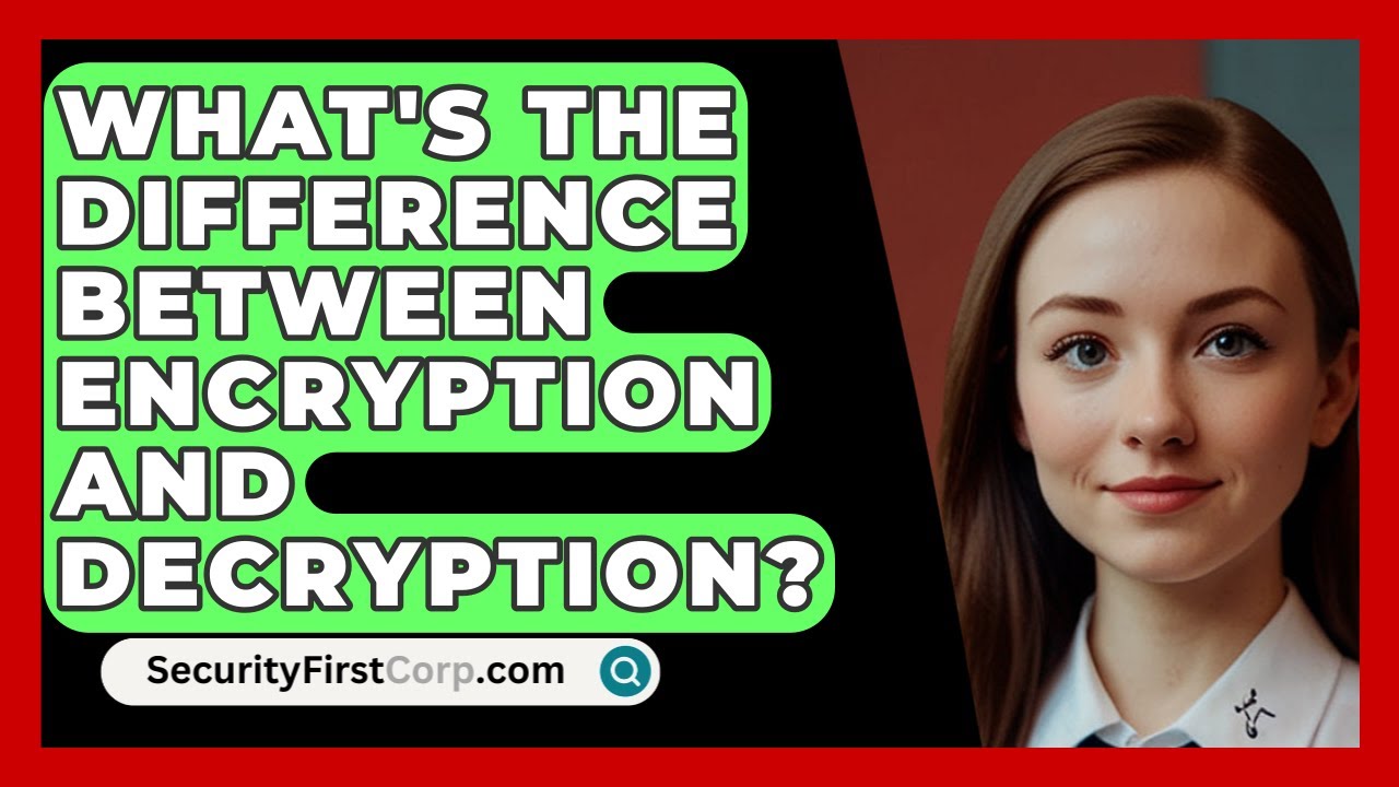 Encryption vs. Decryption: Key Differences You Need to Know 🔐