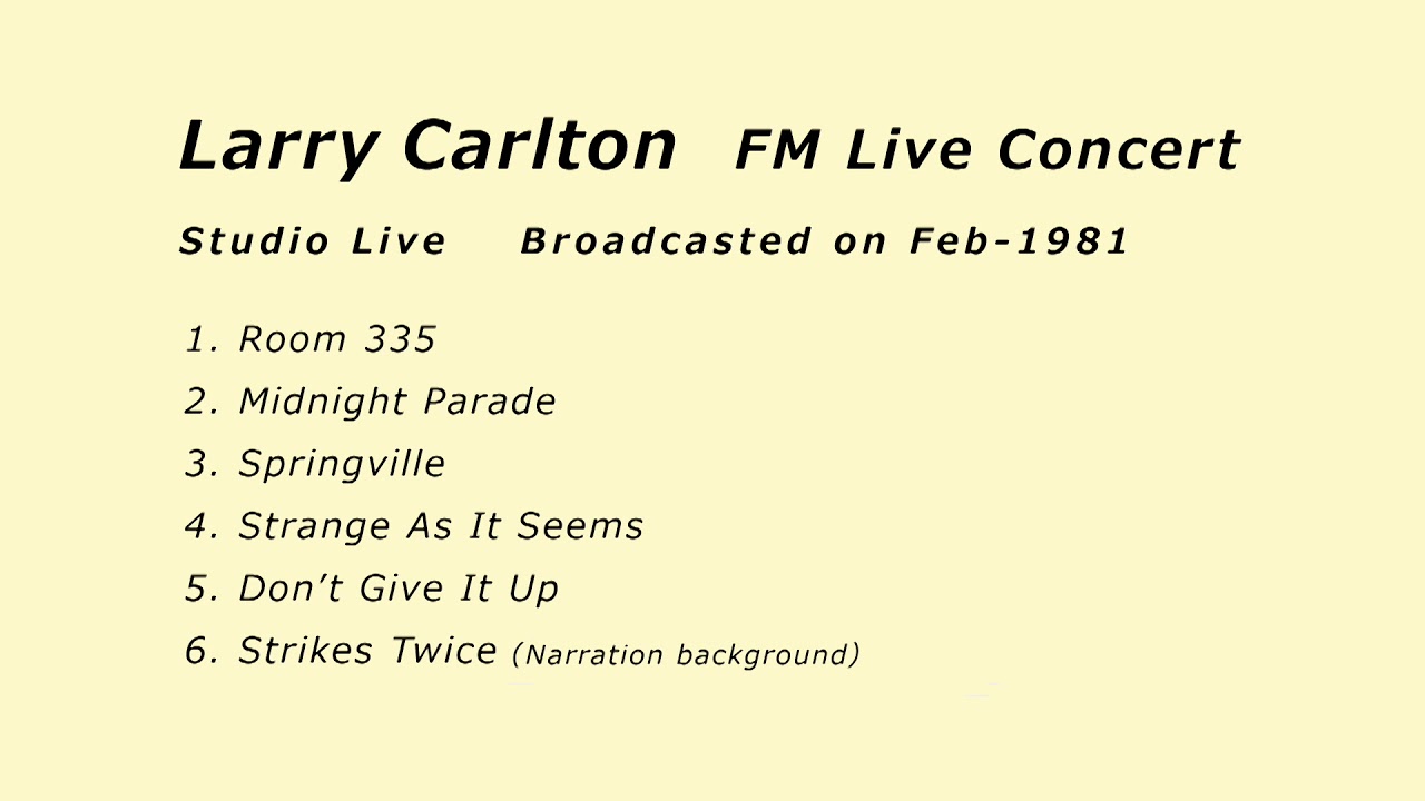Larry Carlton FM Live Concert 1981 🎸