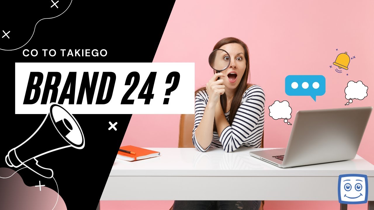 Czym jest Brand24 i jak działa? 📢