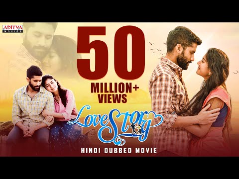 50 Million Views For #LoveStory Hindi Dubbed Movie || Sai Pallavi, Naga Chaitanya || Aditya Movies