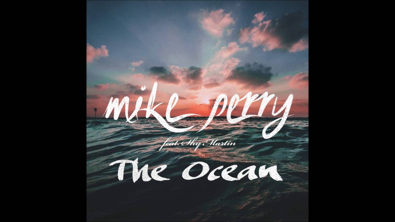 Mike Perry ft. Shy Martin - The Ocean | Romantic & Uplifting Track 🎶